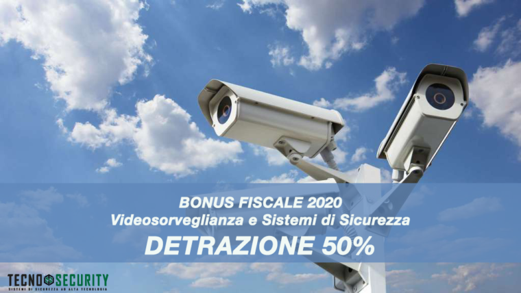 Detrazione fiscale 50% antifurto bonus sistemi di sicurezza 2020