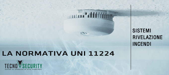 Manutenzione Sistemi Rivelazione Incendi e UNI11224